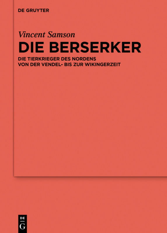 Cover: 9783110332810 | Die Berserker | Vincent Samson | Buch | De Gruyter | EAN 9783110332810