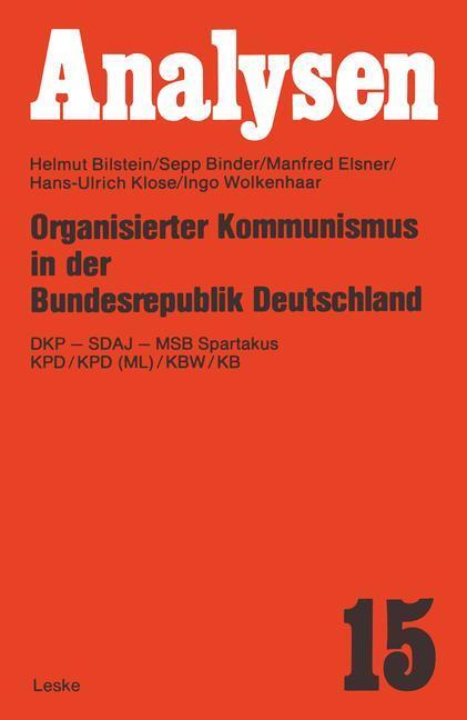 Cover: 9783322991324 | Organisierter Kommunismus in der Bundesrepublik Deutschland | Buch
