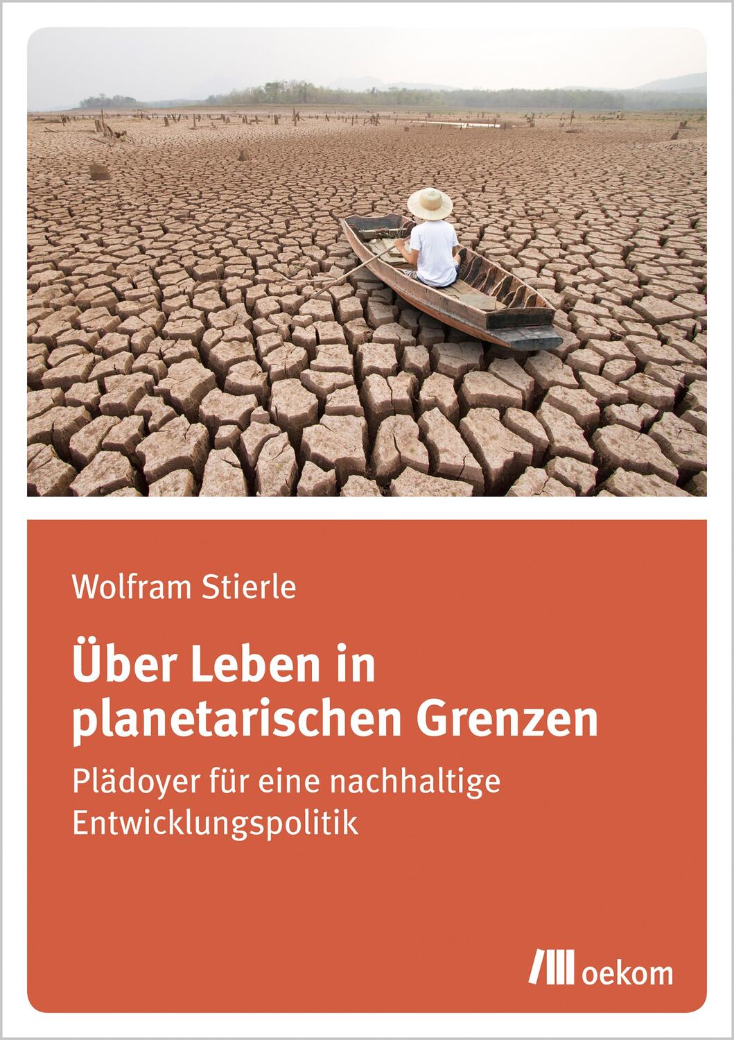 Cover: 9783962382223 | Über Leben in planetarischen Grenzen | Wolfram Stierle | Taschenbuch