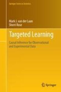 Cover: 9781441997814 | Targeted Learning | Sherri Rose (u. a.) | Buch | LXXII | Englisch