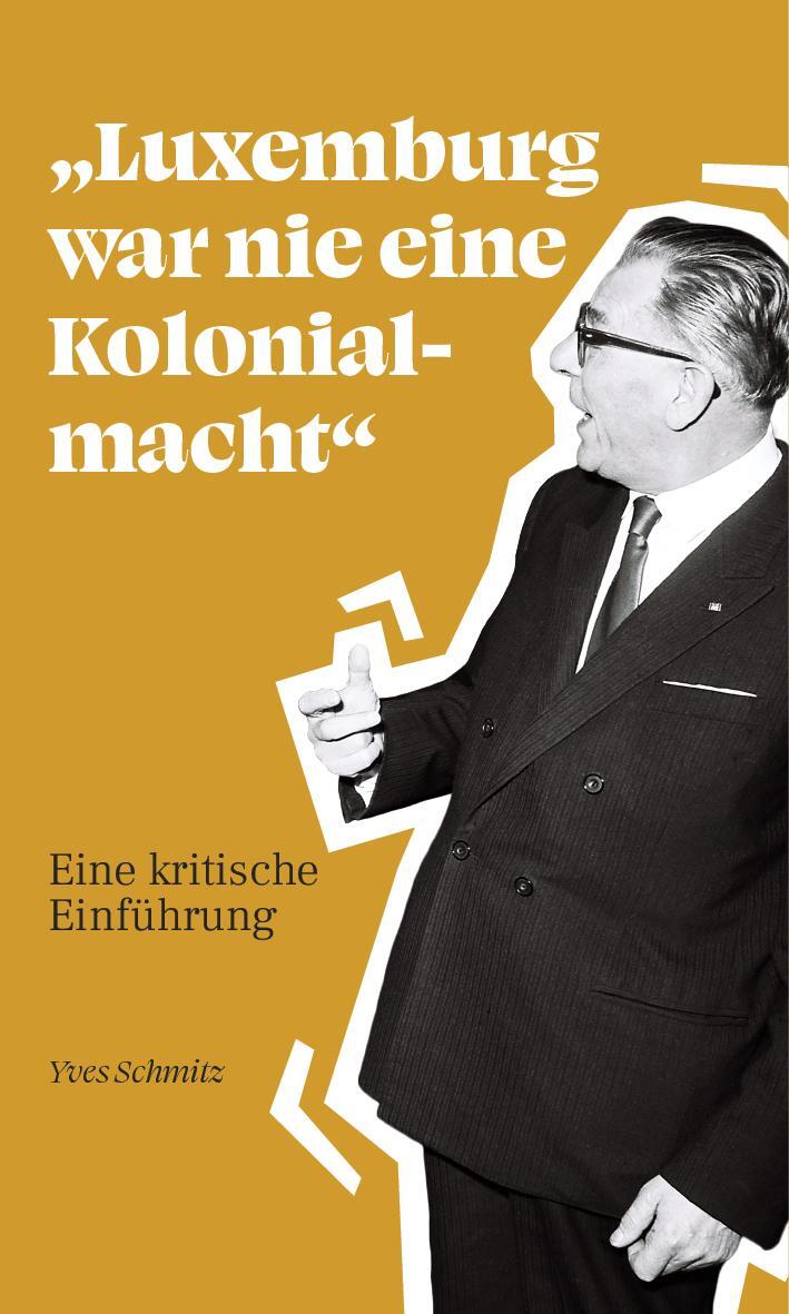 Cover: 9789995943592 | "Luxemburg war nie eine Kolonialmacht" | Eine kritische Einführung