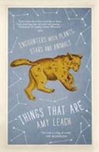 Cover: 9781786893550 | Things That Are | Encounters with Plants, Stars and Animals | Leach