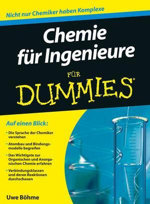 Cover: 9783527706822 | Chemie für Ingenieure für Dummies | Uwe Böhme | Taschenbuch | Deutsch