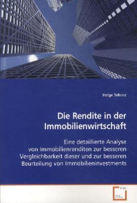 Cover: 9783639130485 | Die Rendite in der Immobilienwirtschaft | Helge Sehorz | Taschenbuch