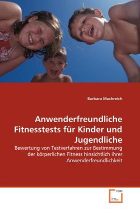 Cover: 9783639030389 | Anwenderfreundliche Fitnesstests für Kinder und Jugendliche | Buch