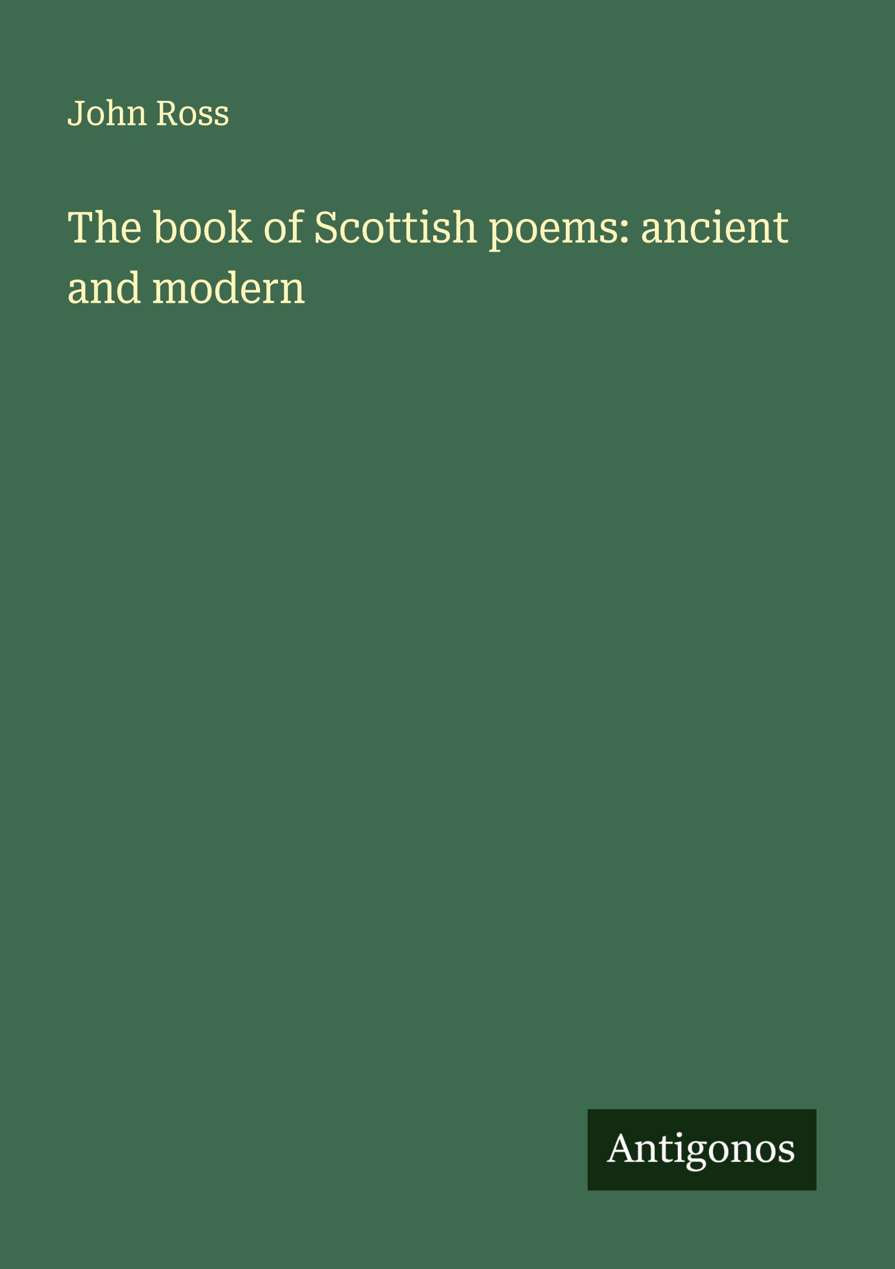 Cover: 9783386845724 | The book of Scottish poems: ancient and modern | John Ross | Buch