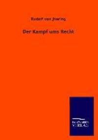 Cover: 9783846045466 | Der Kampf ums Recht | Rudolf Von Jhering | Taschenbuch | Paperback