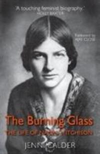Cover: 9781912240661 | The Burning Glass | The Life of Naomi Mitchison | Jenni Calder | Buch