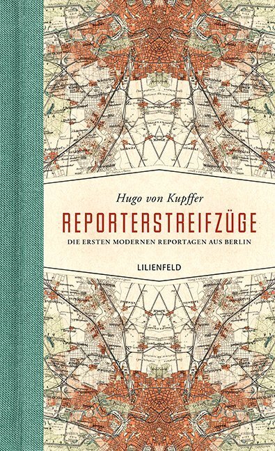 Cover: 9783940357748 | Reporterstreifzüge | Die ersten modernen Reportagen aus Berlin | Buch