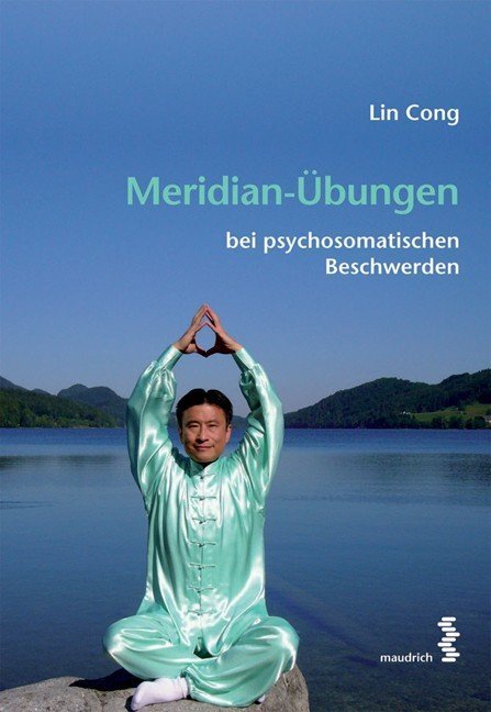 Cover: 9783851759457 | Meridian-Übungen bei psychosomatischen Beschwerden | Lin Cong | Buch