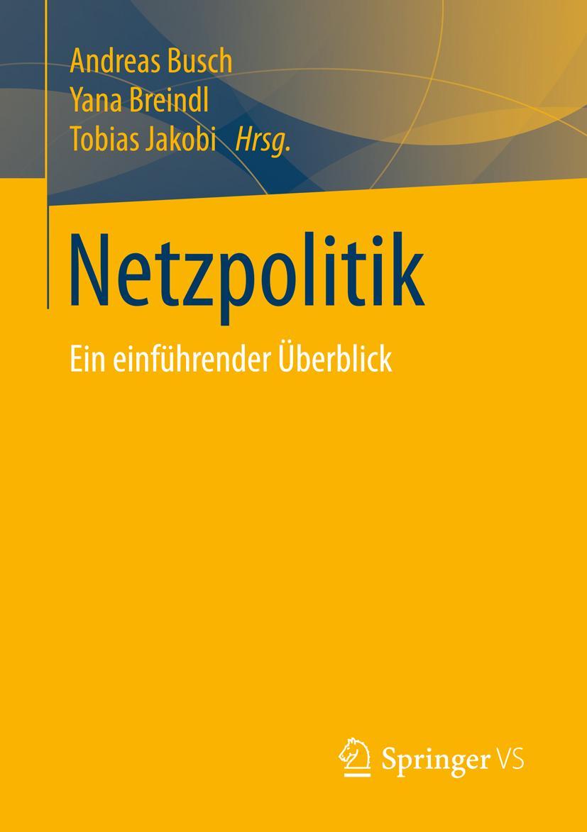 Cover: 9783658020323 | Netzpolitik | Ein einführender Überblick | Andreas Busch (u. a.)