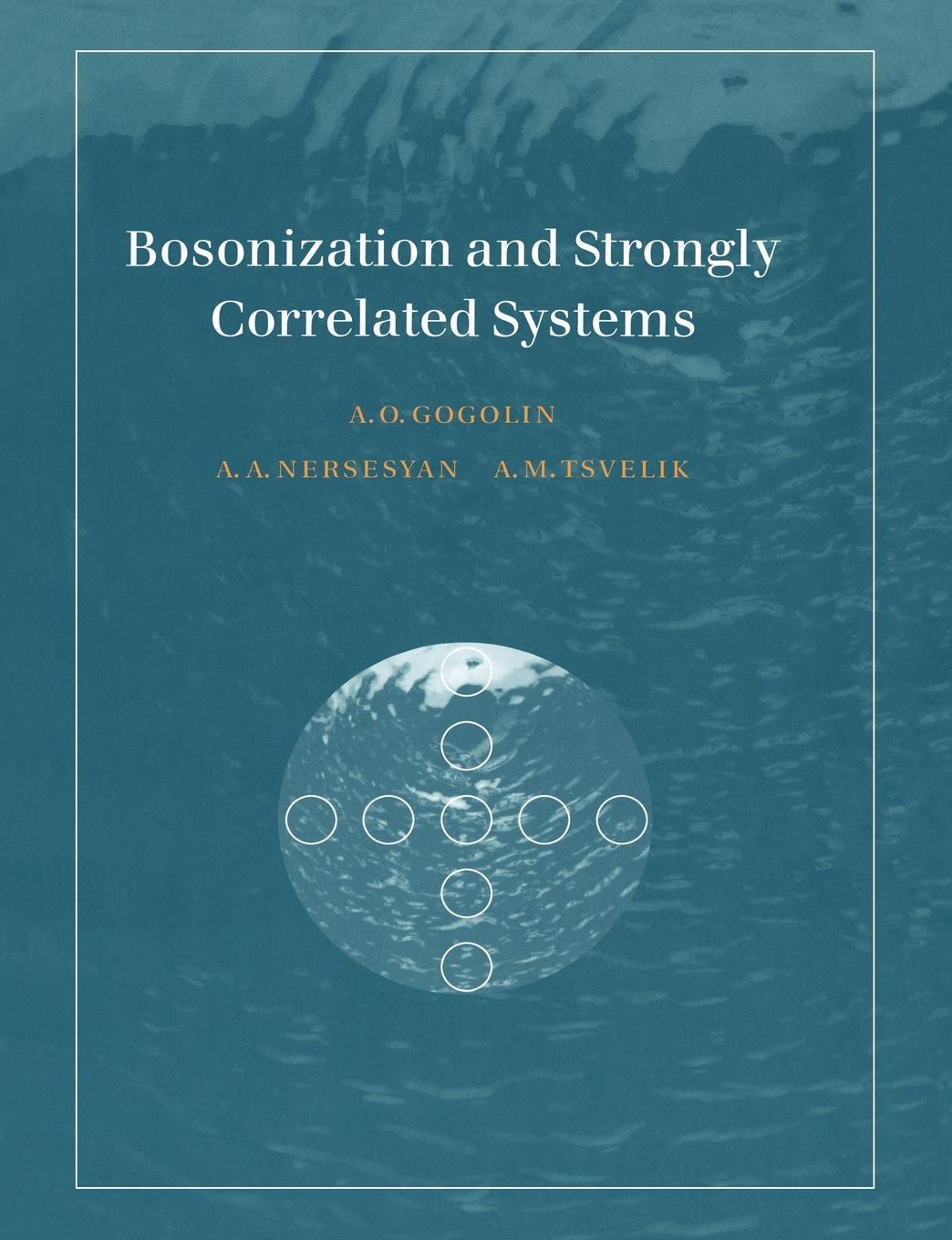 Cover: 9780521617192 | Bosonization and Strongly Correlated Systems | Alexei M. Tsvelik