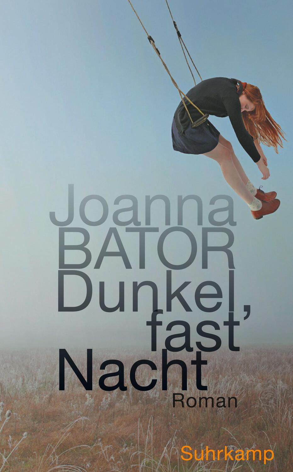 Cover: 9783518471197 | Dunkel, fast Nacht | Joanna Bator | Taschenbuch | Deutsch | 2021
