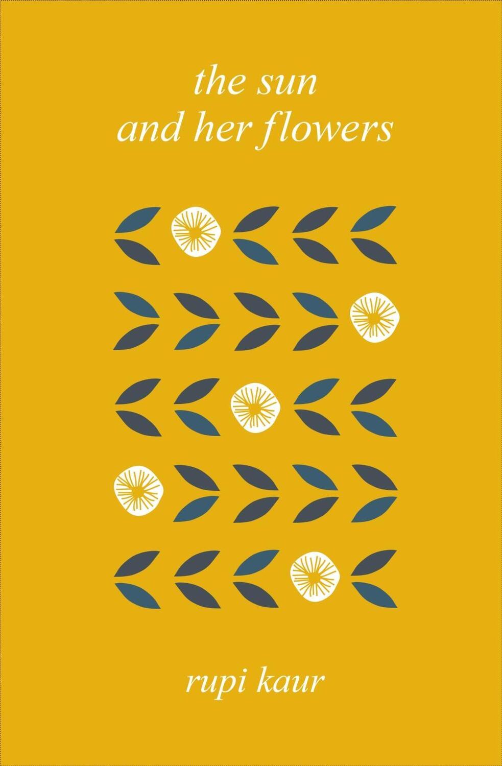 Cover: 9781471177910 | The Sun and Her Flowers | Rupi Kaur | Buch | Englisch | 2018