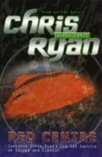 Cover: 9780099464242 | Alpha Force: Red Centre | Book 5 | Chris Ryan | Taschenbuch | Englisch