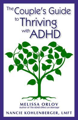 Cover: 9781937761103 | The Couple's Guide to Thriving with ADHD | Melissa Orlov (u. a.)