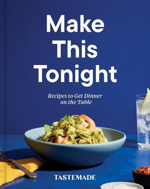 Cover: 9780593232187 | Make This Tonight | Recipes to Get Dinner on the Table: A Cookbook