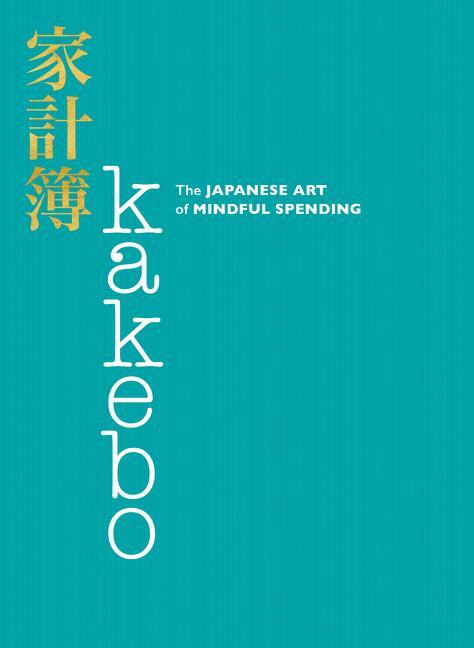 Cover: 9780062857965 | Kakebo: The Japanese Art of Mindful Spending | Taschenbuch | Englisch