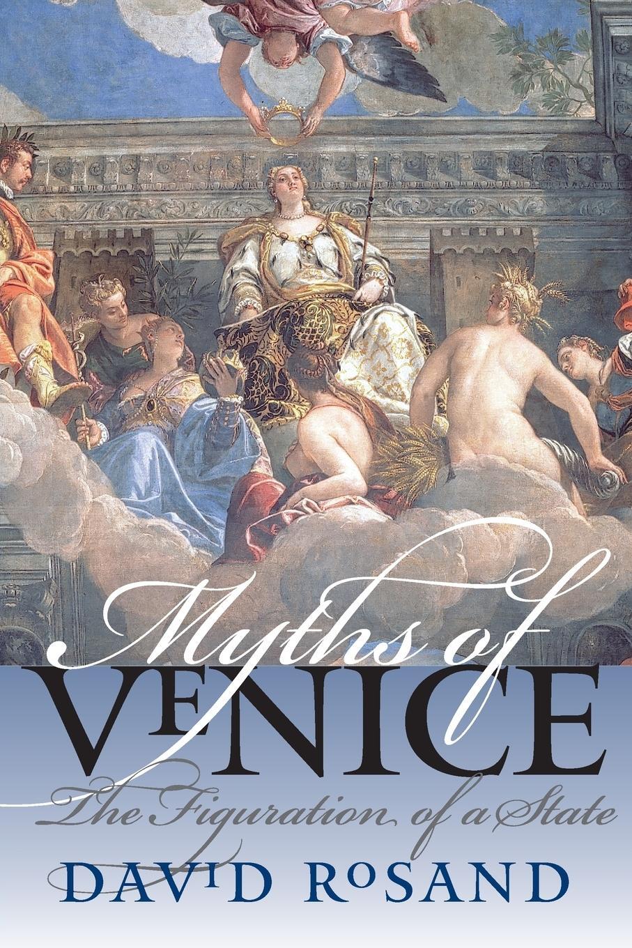 Cover: 9780807856635 | Myths of Venice | The Figuration of a State | David Rosand | Buch