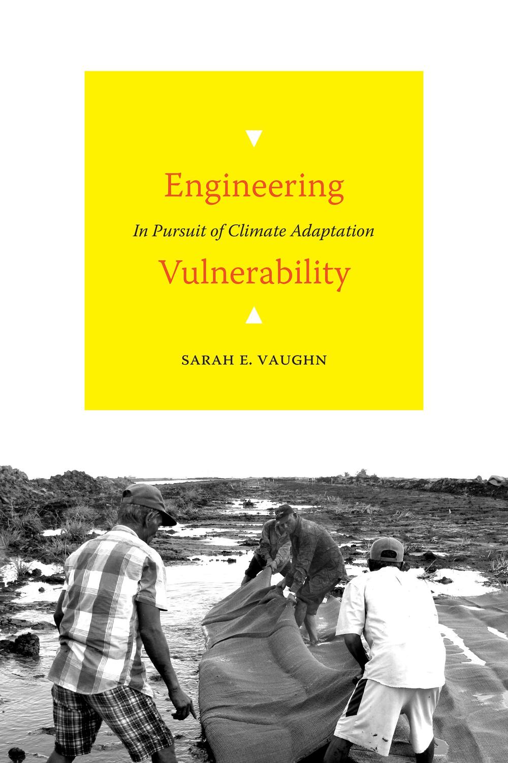 Cover: 9781478018100 | Engineering Vulnerability: In Pursuit of Climate Adaptation | Vaughn