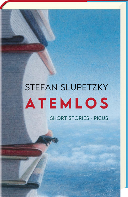 Cover: 9783711721013 | Atemlos | Short Stories | Stefan Slupetzky | Buch | Deutsch | 2020