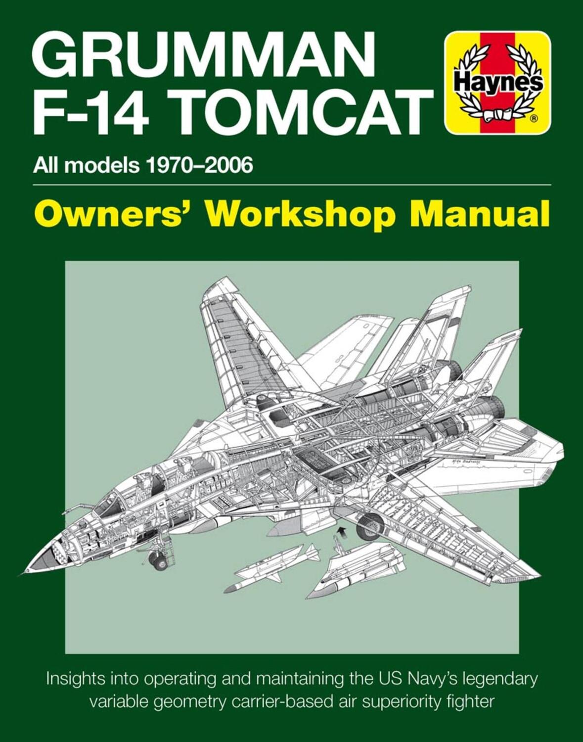 Cover: 9781785211003 | Grumman F-14 Tomcat Manual | All models 1970-2006 | Tony Holmes | Buch