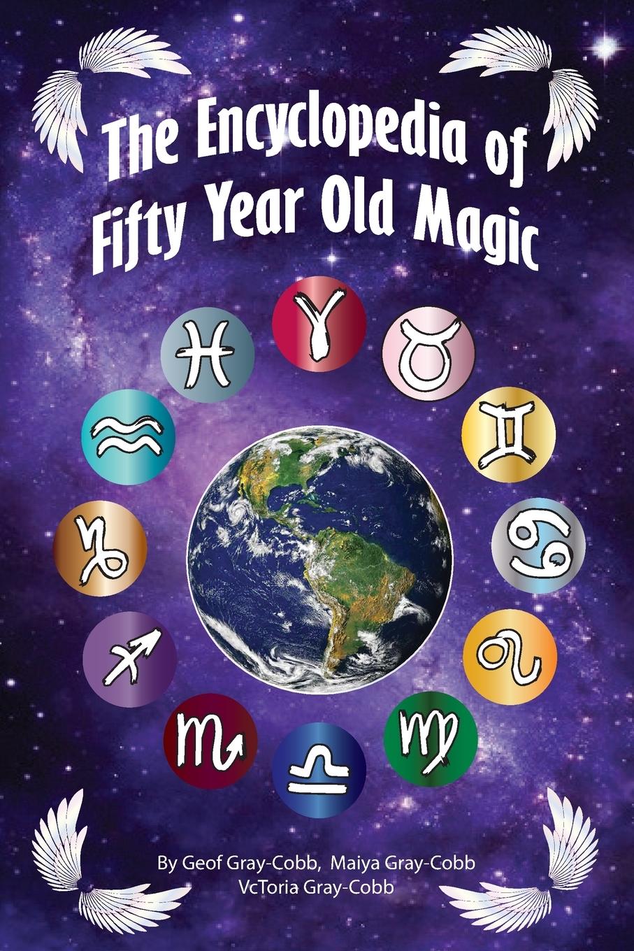 Cover: 9781999128357 | Encyclopedia of Fifty Year Old Magic | Vctoria Gray-Cobb | Taschenbuch