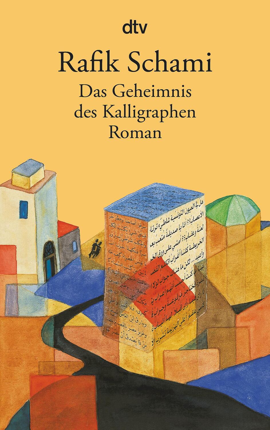 Cover: 9783423142915 | Das Geheimnis des Kalligraphen | Rafik Schami | Taschenbuch | Deutsch
