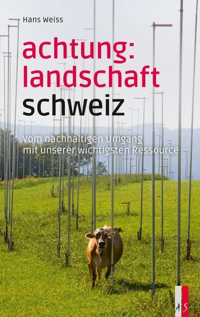 Cover: 9783039130160 | Achtung: Landschaft Schweiz | Hans Weiss | Buch | 2020