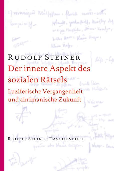 Cover: 9783727476709 | Der innere Aspekt des sozialen Rätsels | Rudolf Steiner | Taschenbuch