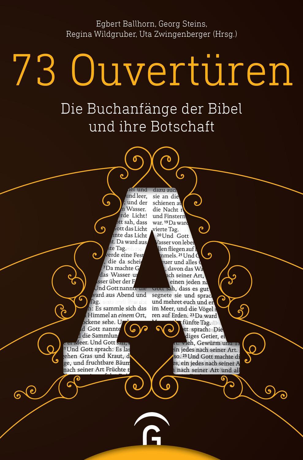 Cover: 9783579082370 | 73 Ouvertüren | Die Buchanfänge der Bibel und ihre Botschaft | Buch