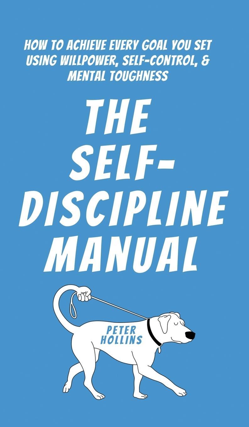 Cover: 9781647434250 | The Self-Discipline Manual | Peter Hollins | Buch | Englisch | 2023