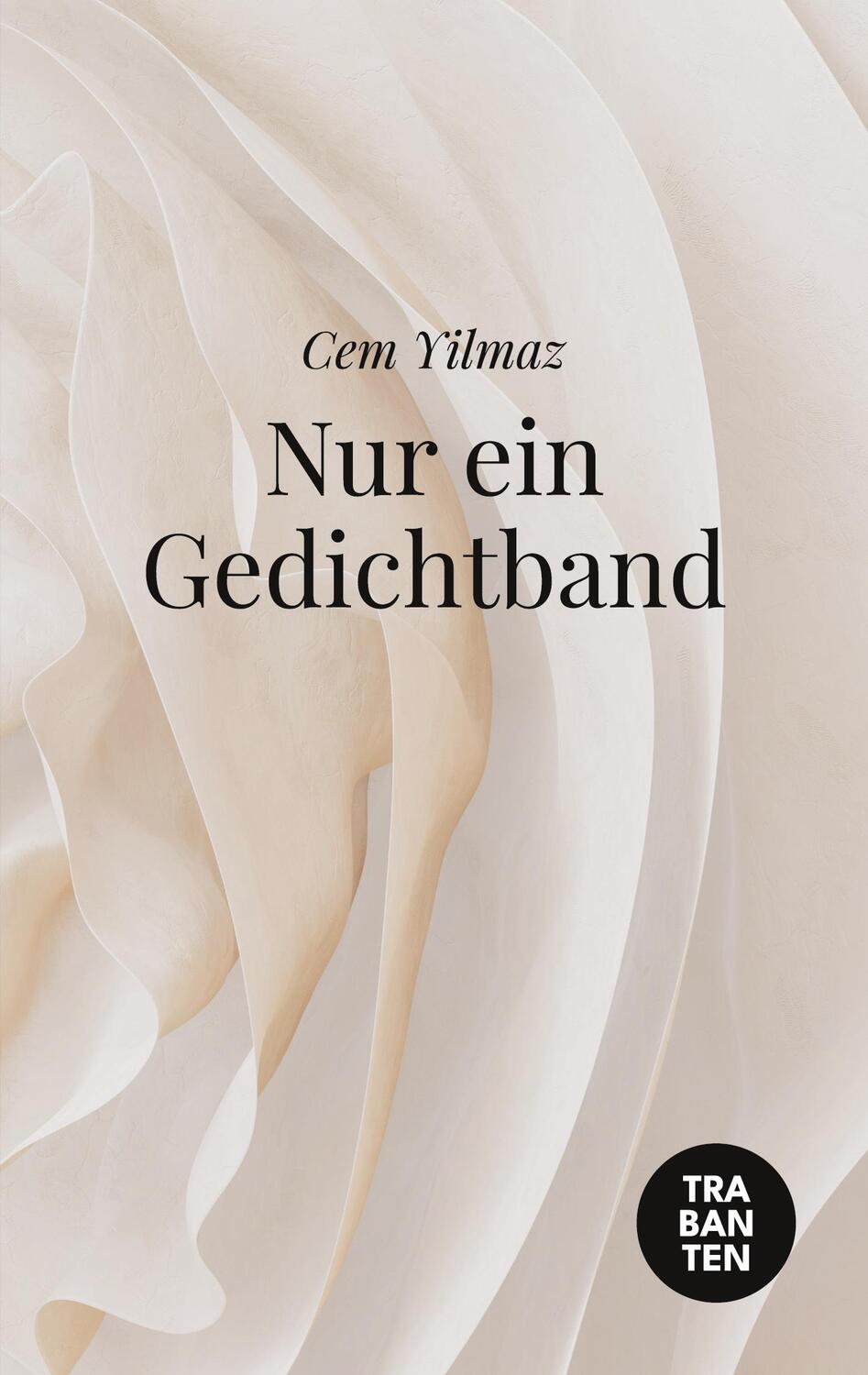 Cover: 9783986970567 | Nur ein Gedichtband | Cem Yilmaz | Taschenbuch | Paperback | 108 S.