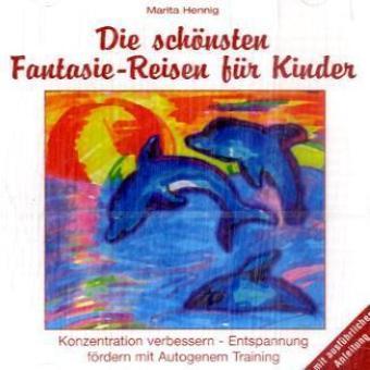 Cover: 9783980818971 | Die schönsten Fantasiereisen für Kinder, Audio-CD | Marita Hennig | CD