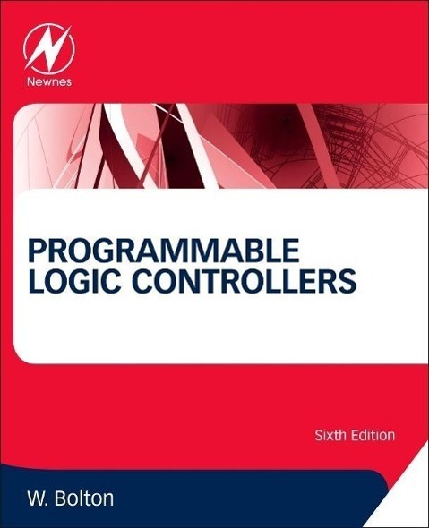 Cover: 9780128029299 | Programmable Logic Controllers | William Bolton | Taschenbuch | 2015