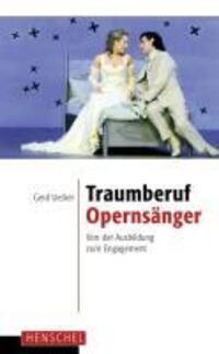 Cover: 9783894876753 | Traumberuf Opernsänger | Von der Ausbildung zum Engagement | Uecker