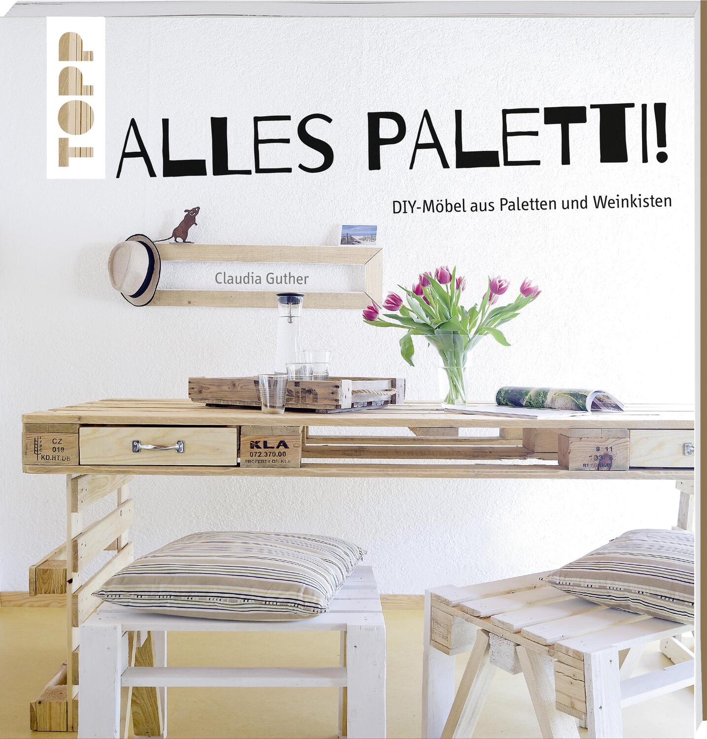 Cover: 9783772459801 | Alles Paletti! | DIY-Möbel aus Paletten und Weinkisten | Guther | Buch