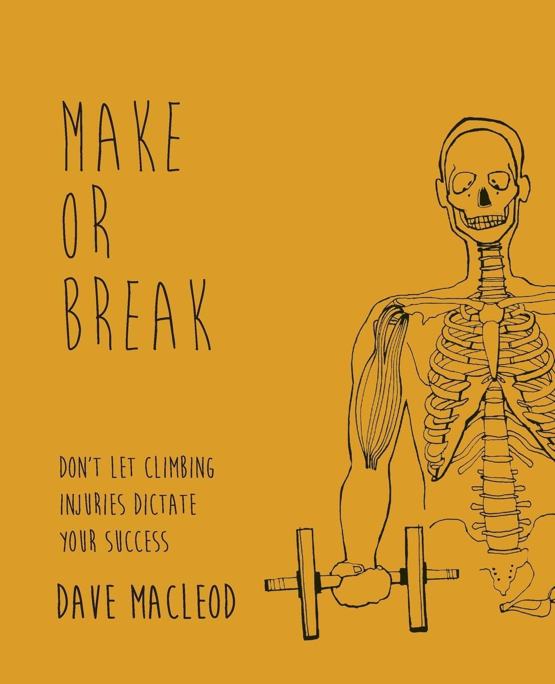 Cover: 9780956428134 | Make or Break | Don't Let Climbing Injuries Dictate Your Success