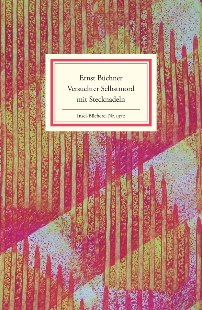 Cover: 9783458193722 | Versuchter Selbstmord mit Stecknadeln | Ermst Büchner | Buch | 2013