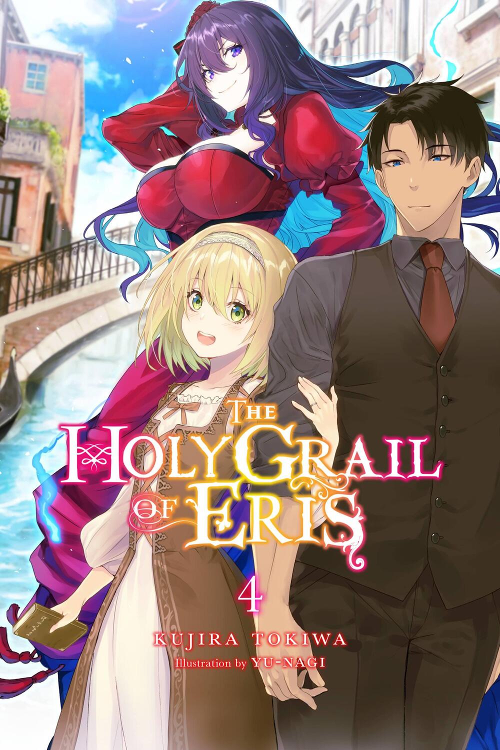 Cover: 9781975373450 | The Holy Grail of Eris, Vol. 4 (light novel) | Kujira Tokiwa | Buch
