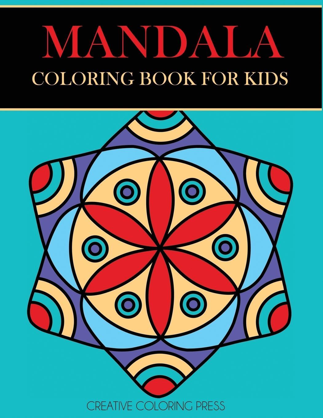 Cover: 9781947243385 | Mandala Coloring Book for Kids | Creative Coloring (u. a.) | Buch