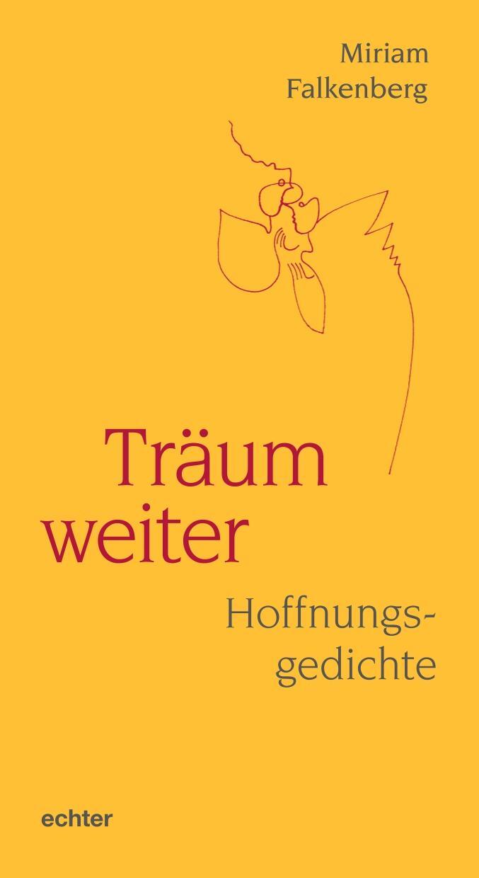 Cover: 9783429059750 | Träum weiter | Hoffnungsgedichte | Miriam Falkenberg | Taschenbuch