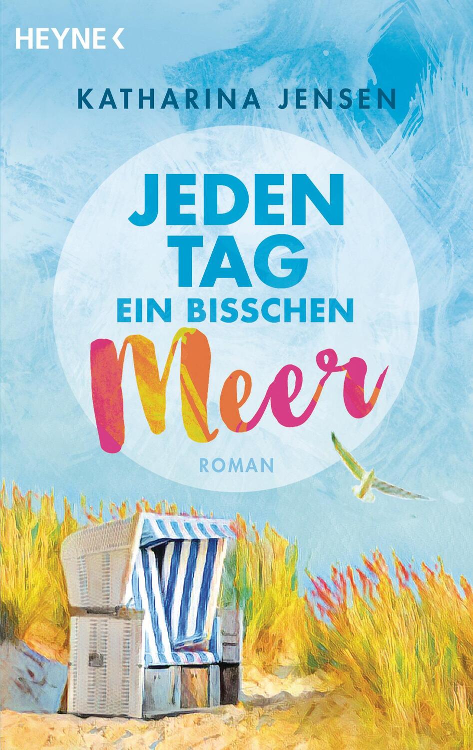 Cover: 9783453422278 | Jeden Tag ein bisschen Meer | Roman | Katharina Jensen | Taschenbuch