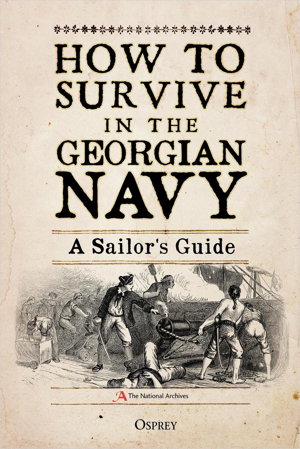 Cover: 9781472830876 | How to Survive in the Georgian Navy | A Sailor's Guide | Pappalardo