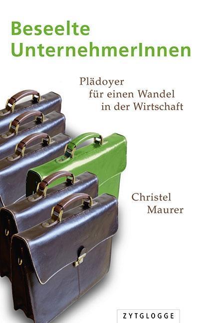 Cover: 9783729609693 | Beseelte UnternehmerInnen | Christel Maurer | Taschenbuch | 208 S.