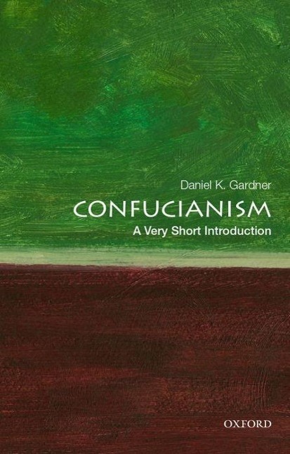 Cover: 9780195398915 | Confucianism: A Very Short Introduction | Daniel K. Gardner | Buch