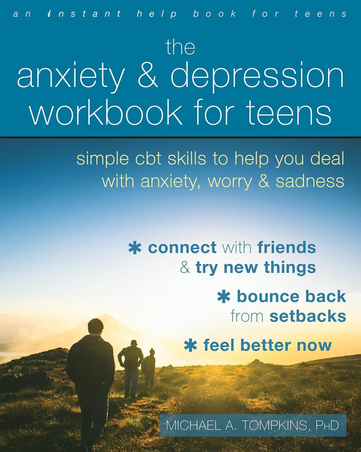 Cover: 9781684039197 | The Anxiety and Depression Workbook for Teens | Michael A. Tompkins