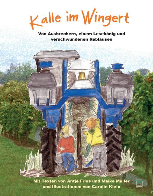 Cover: 9783942291743 | Kalle im Wingert | Antje Fries (u. a.) | Buch | Deutsch | 2013