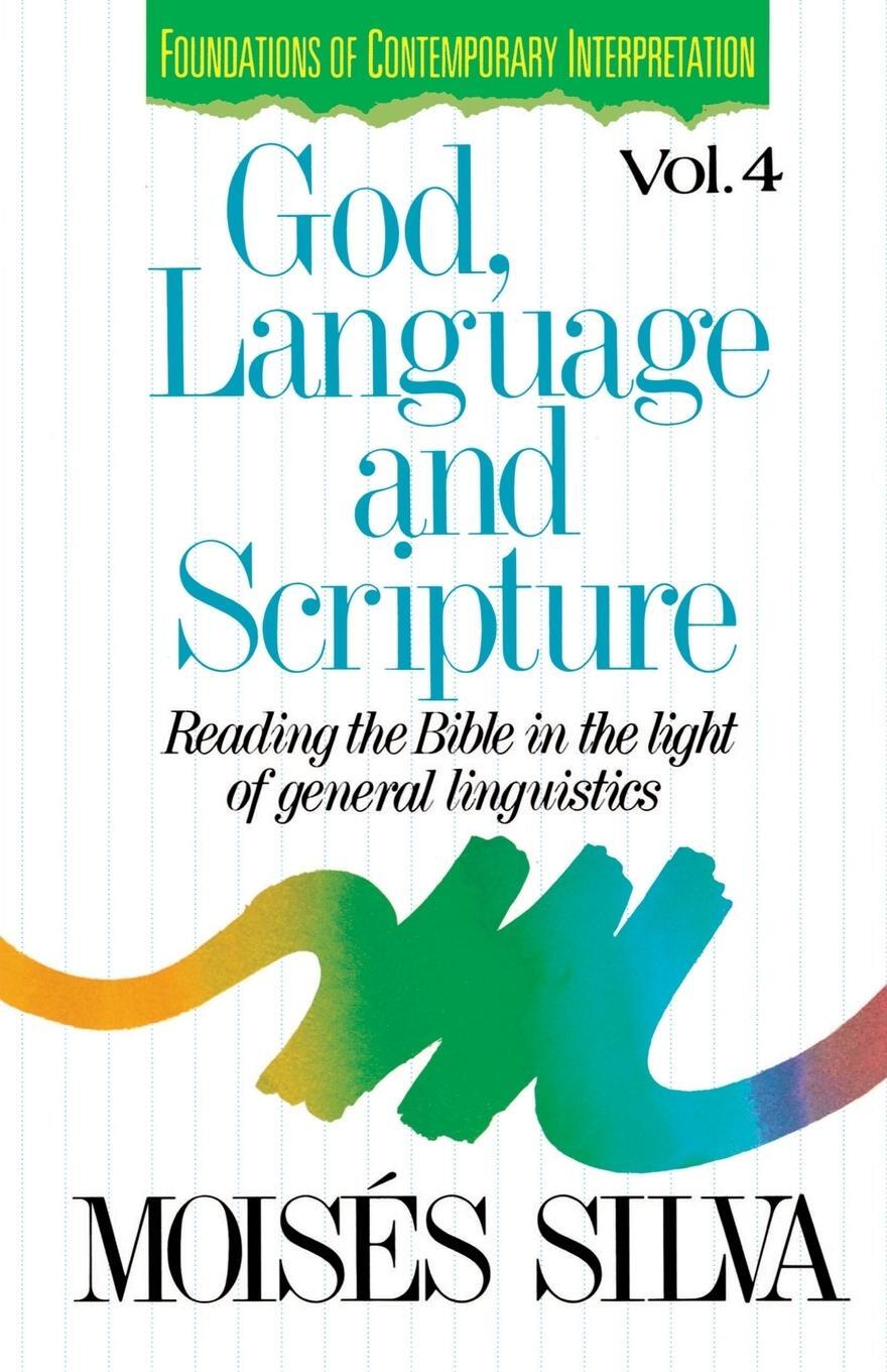 Cover: 9780310409519 | God, Language, and Scripture | Moises Silva | Taschenbuch | Paperback
