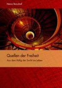 Cover: 9783839177365 | Quellen der Freiheit | Aus dem Käfig der Sucht ins Leben | Banzhaf